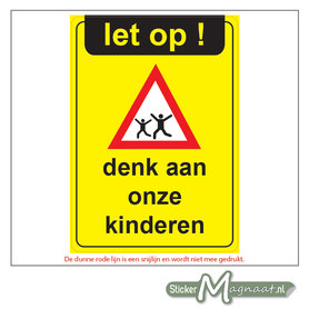 Let op! Denk aan onze Kinderen - Waarschuwingsstickers